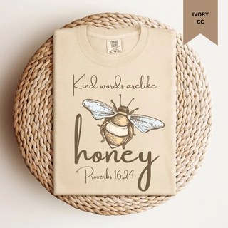 Kind Words Are Like Honey Tee | Pre-order